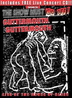 Guttermouth : Live At The House Of Blues (DVD)